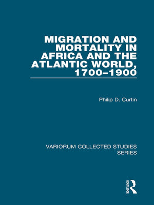 cover image of Migration and Mortality in Africa and the Atlantic World, 1700-1900